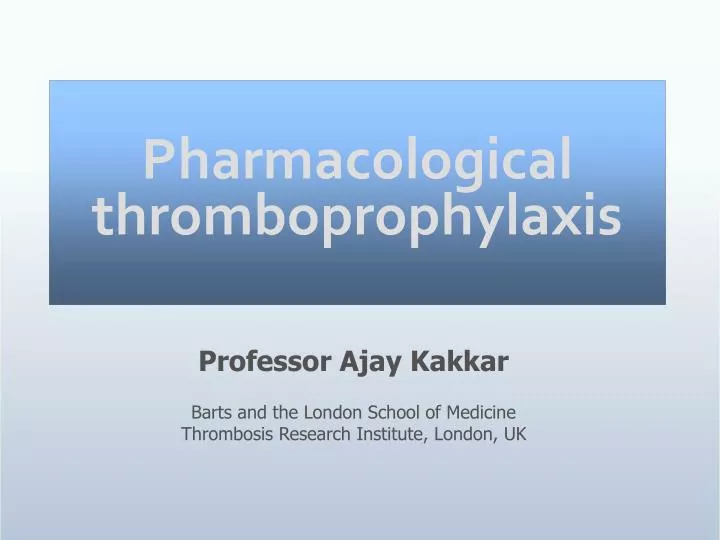 pharmacological thromboprophylaxis