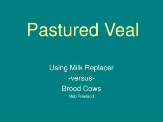 Pastured Veal