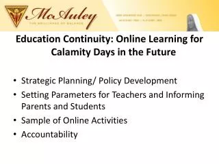 Education Continuity: Online Learning for Calamity Days in the Future