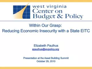 Within Our Grasp: Reducing Economic Insecurity with a State EITC Elizabeth Paulhus