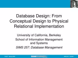 Database Design: From Conceptual Design to Physical Relational Implementation