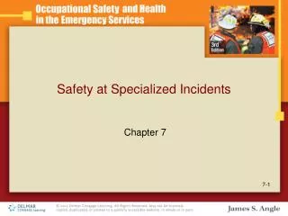 Safety at Specialized Incidents