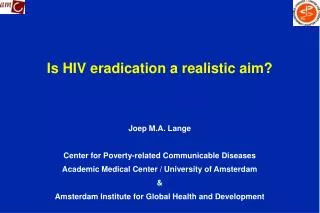 Is HIV eradication a realistic aim?