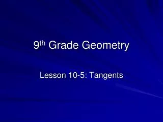 9 th Grade Geometry