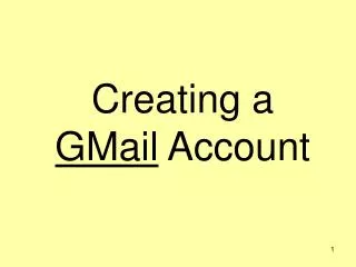 Creating a GMail Account