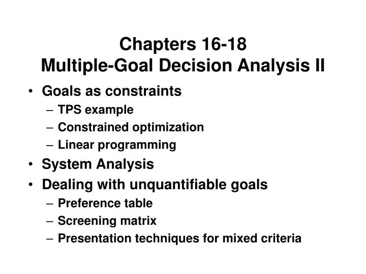 chapters 16 18 multiple goal decision analysis ii