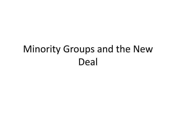 minority groups and the new deal