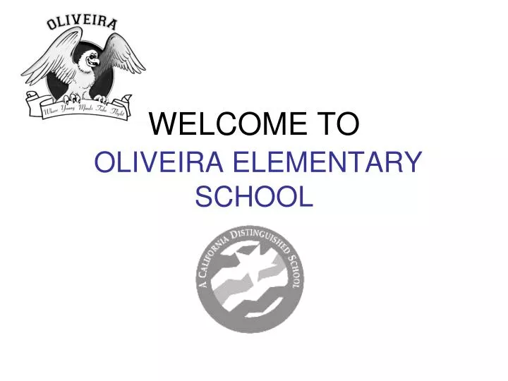 welcome to oliveira elementary school