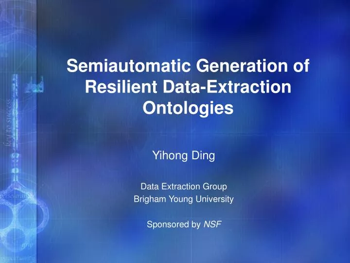 semiautomatic generation of resilient data extraction ontologies
