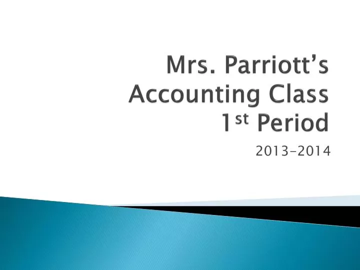 mrs parriott s accounting class 1 st period
