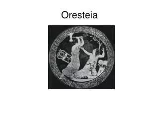 Oresteia