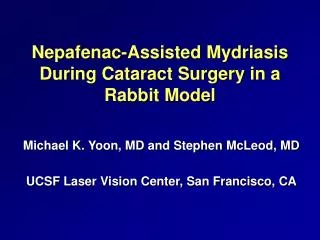Nepafenac-Assisted Mydriasis During Cataract Surgery in a Rabbit Model