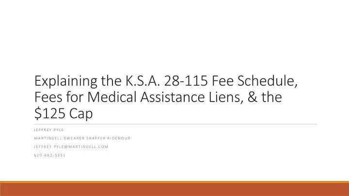 explaining the k s a 28 115 fee schedule fees for medical assistance liens the 125 cap