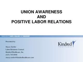 UNION AWARENESS AND POSITIVE LABOR RELATIONS