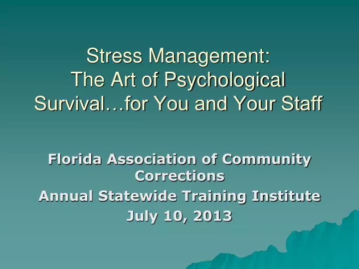 stress management the art of psychological survival for you and your staff