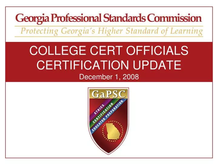 college cert officials certification update december 1 2008