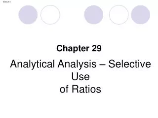 Analytical Analysis – Selective Use of Ratios