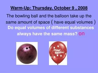 Warm-Up: Thursday, October 9 , 2008
