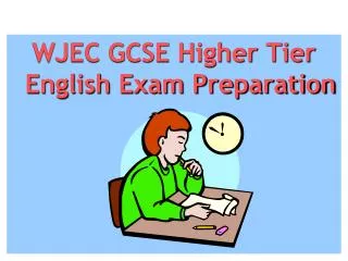 WJEC GCSE Higher Tier English Exam Preparation