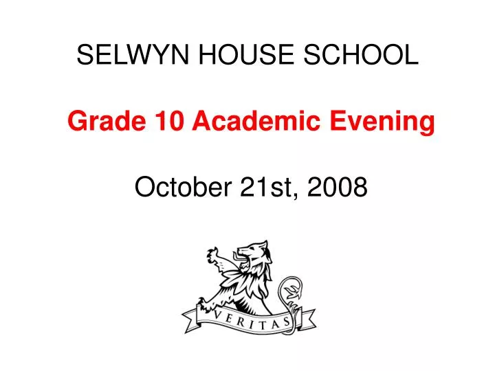 selwyn house school grade 10 academic evening october 21st 2008