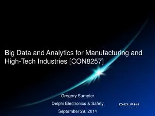 Big Data and Analytics for Manufacturing and High-Tech Industries [ CON8257]