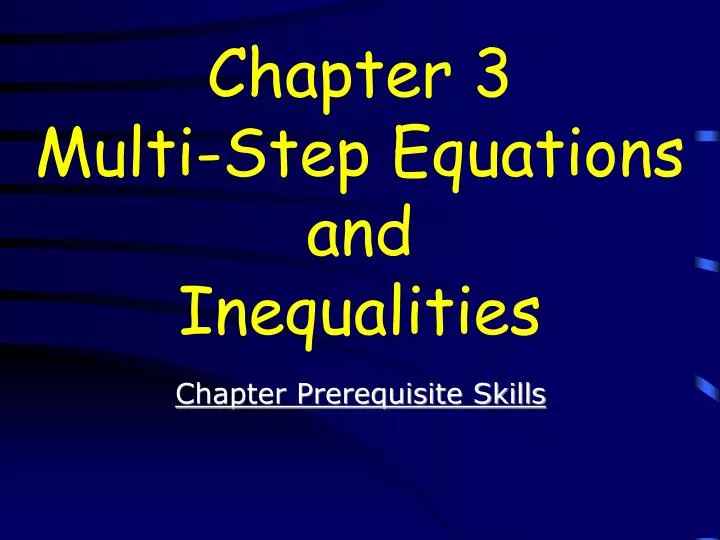 chapter 3 multi step equations and inequalities