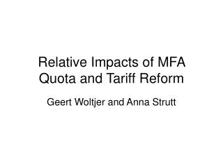Relative Impacts of MFA Quota and Tariff Reform