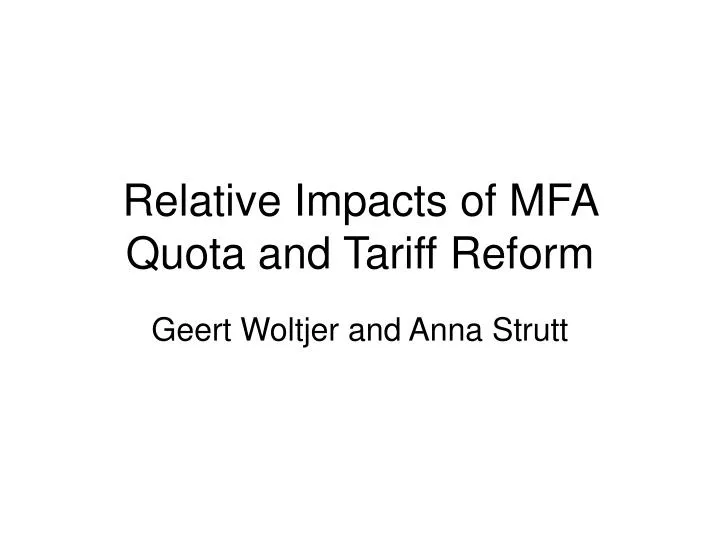 relative impacts of mfa quota and tariff reform