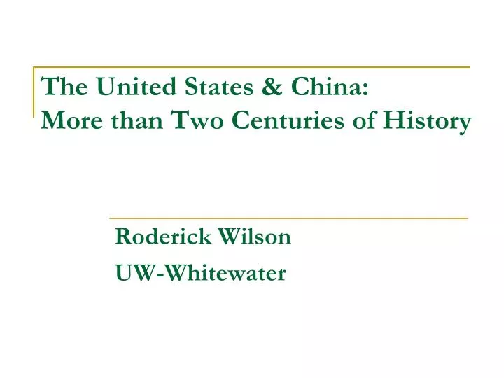 the united states china more than two centuries of history