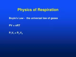 Physics of Respiration