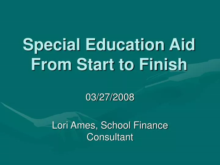 special education aid from start to finish