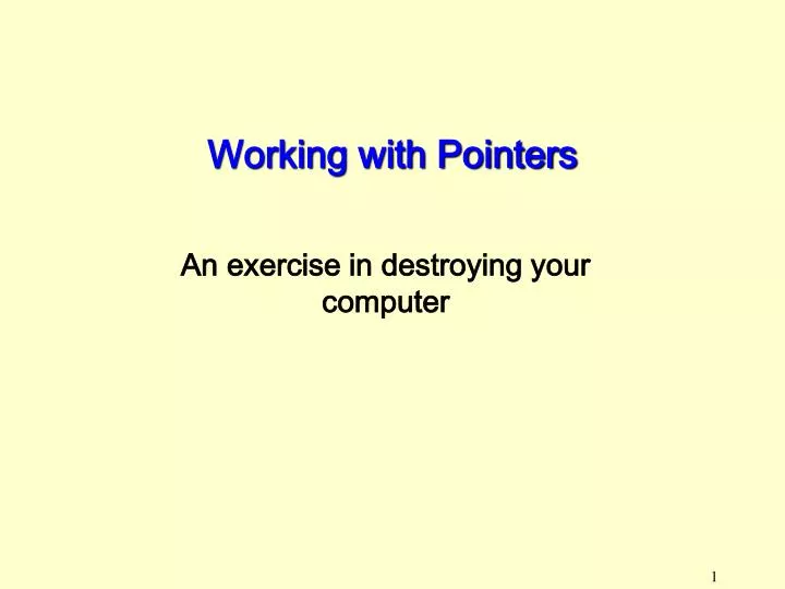 working with pointers