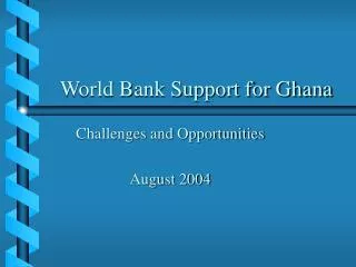 World Bank Support for Ghana