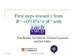 First steps toward ? from B + ?D 0 (K 0 ? + ? - )K + with