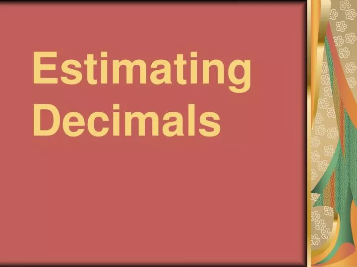 estimating decimals