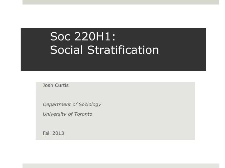 soc 220h1 social stratification