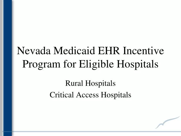 nevada medicaid ehr incentive program for eligible hospitals