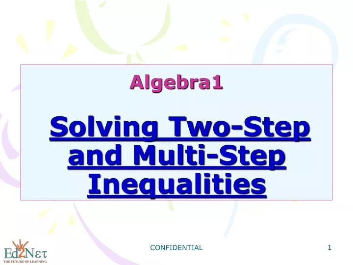algebra1 solving two step and multi step inequalities
