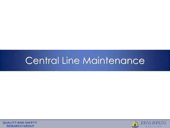 central line maintenance