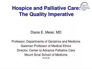 Hospice and Palliative Care: The Quality Imperative