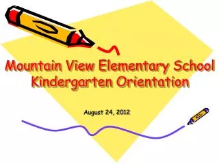 Mountain View Elementary School Kindergarten Orientation