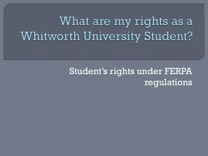 what are my rights as a whitworth university student
