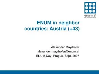 ENUM in neighbor countries: Austria (+43)