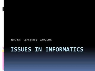 Issues in informatics