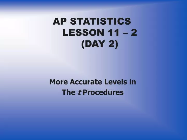 ap statistics lesson 11 2 day 2
