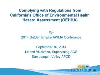 For 2014 Golden Empire AWMA Conference September 16, 2014 Leland Villalvazo, Supervising AQS