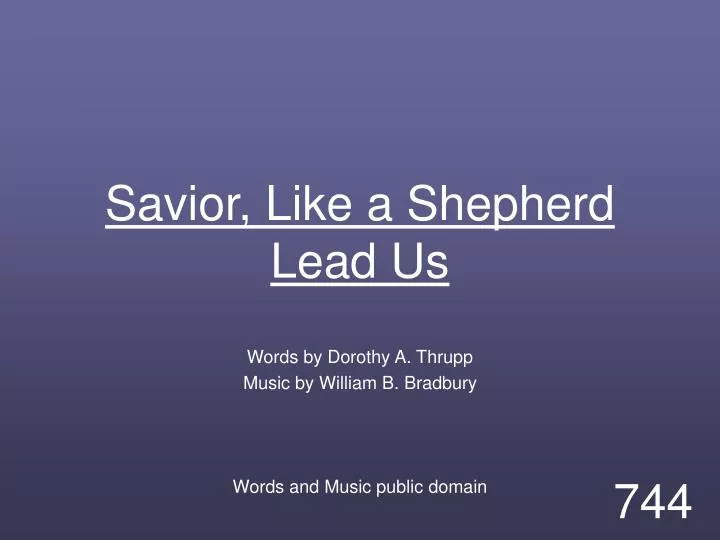 savior like a shepherd lead us