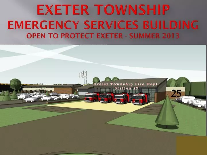 exeter township emergency services building open to protect exeter summer 2013