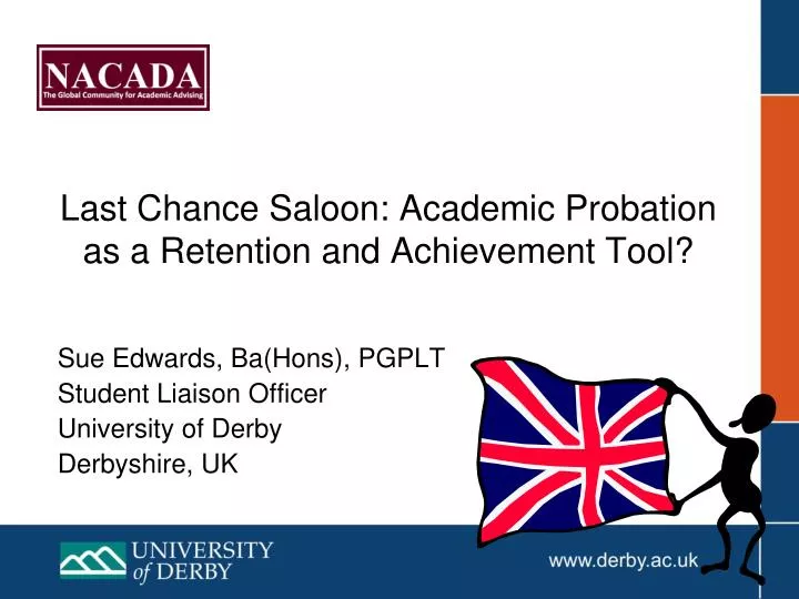 last chance saloon academic probation as a retention and achievement tool