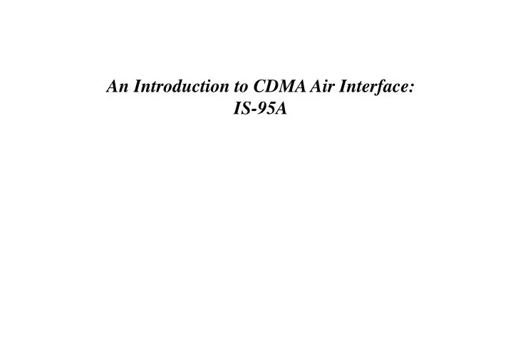 an introduction to cdma air interface is 95a